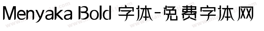 Menyaka Bold 字体字体转换